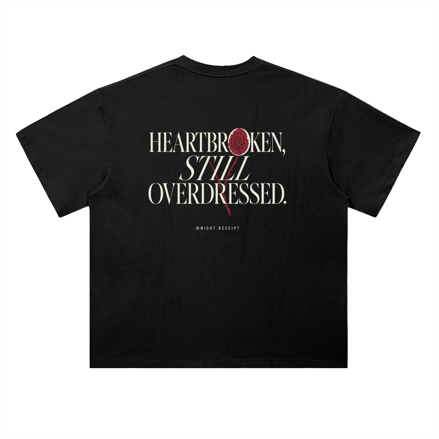 Night Receipt — Heartbroken, Still Overdressed heavyweight drop-shoulder tee
