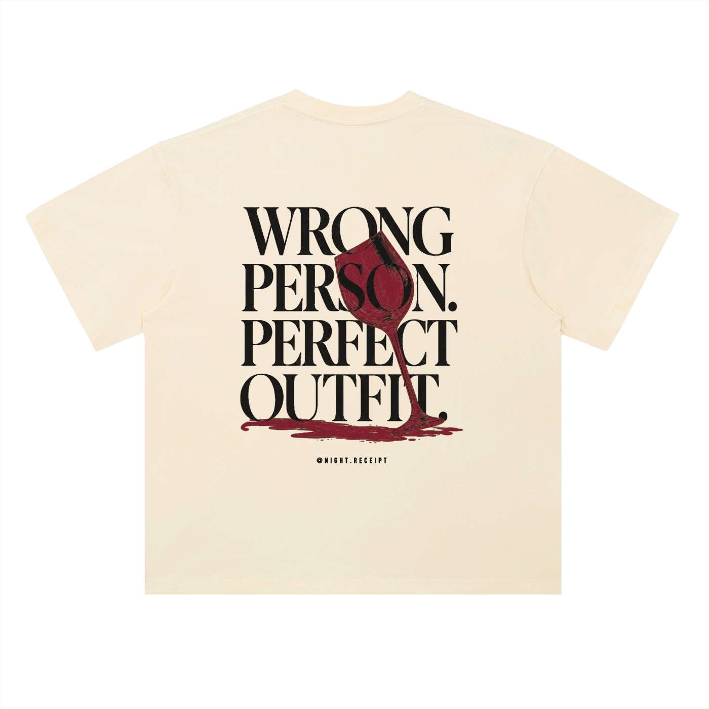 Night Receipt — Wrong Person. Perfect Outfit. heavyweight drop-shoulder tee