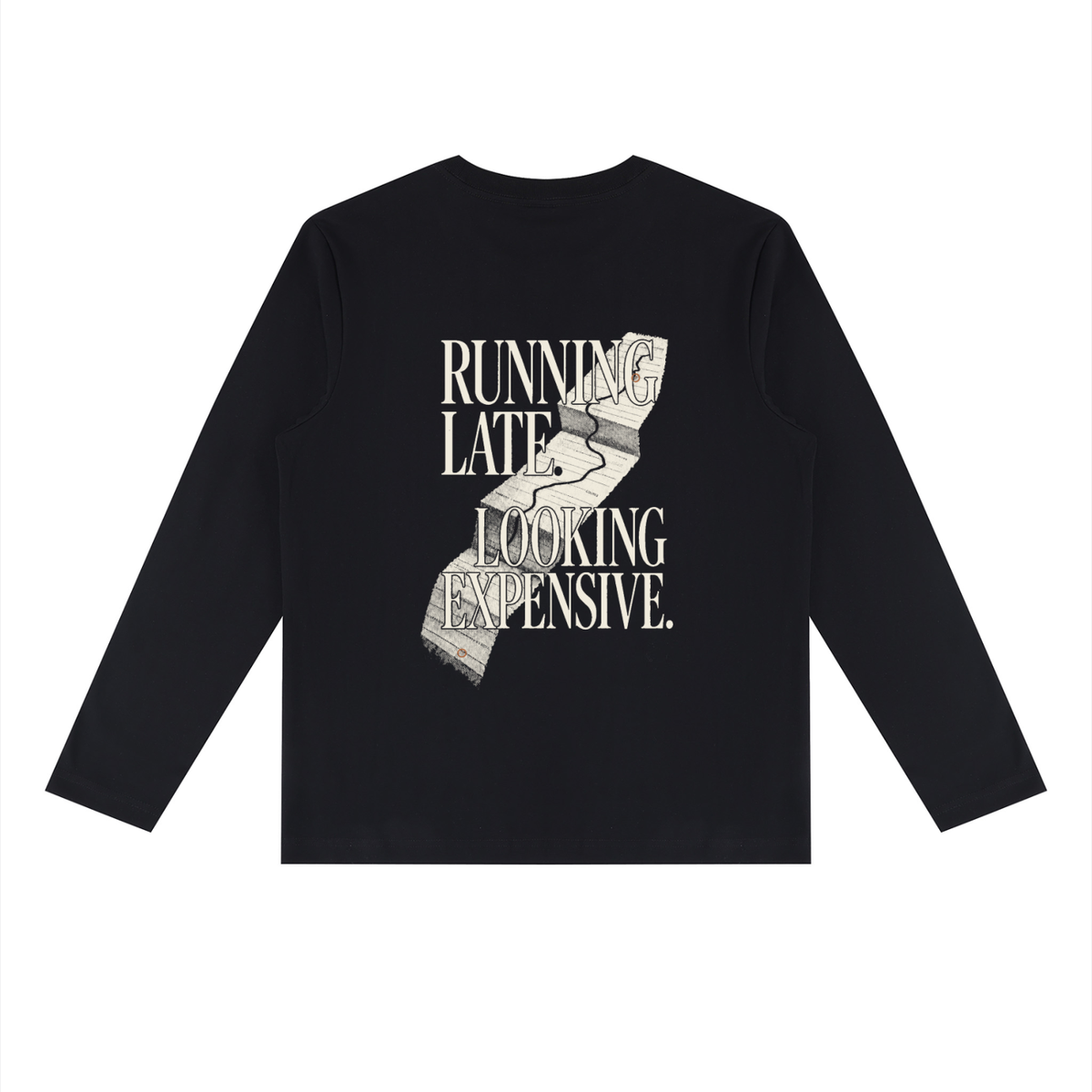 Running Late, Looking Expensive — Heavyweight Long Sleeve Tee