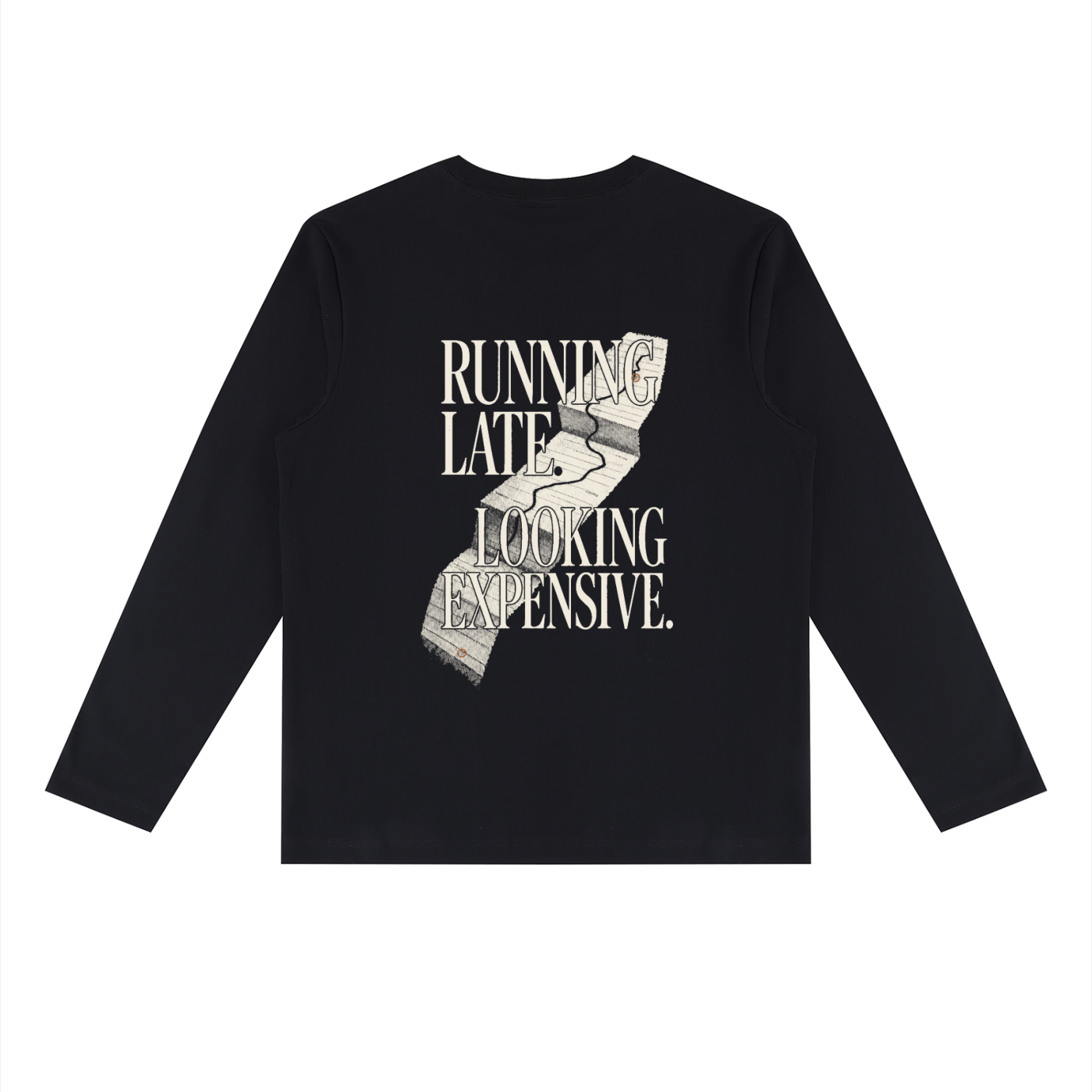Back of the black heavyweight long sleeve tee with RUNNING LATE. LOOKING EXPENSIVE. in cream editorial serif capitals over a torn receipt-road graphic